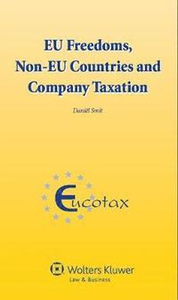 bokomslag EU Freedoms, Non-EU Countries and Company Taxation