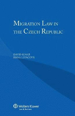 bokomslag Migration Law in the Czech Republic