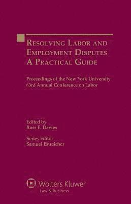 Resolving Labor and Employment Disputes 1