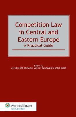 bokomslag Competition Law in Central and Eastern Europe: A Practical Guide