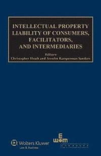 bokomslag Intellectual Property Liability of Consumers, Facilitators and Intermediaries