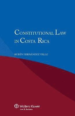 Ruben Hernandez Valle, Rubaen Hernaandez Valle - Constitutional Law in Costa Rica, Häftad