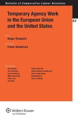 Roger Blanpain - Temporary Agency Work in the European Union and the United States, Häftad