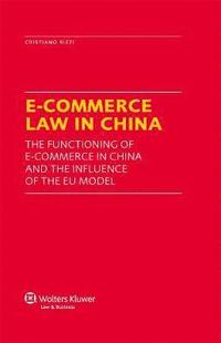 bokomslag E-Commerce Law in China