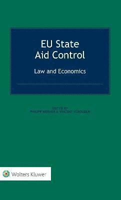 EU State Aid Control: Law and Economics 1