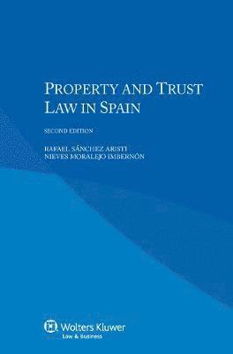 Rafael Sanchez Aristi - PROPERTY & TRUST LAW IN SPAIN, Häftad