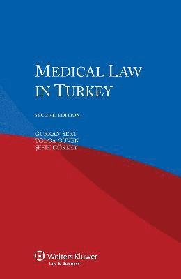 Gurkan Sert, Tolga Guven, Sefik Gorkey, Gürkan Sert, Tolga Güven - Medical Law in Turkey, Häftad