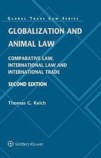 bokomslag Globalization and Animal Law