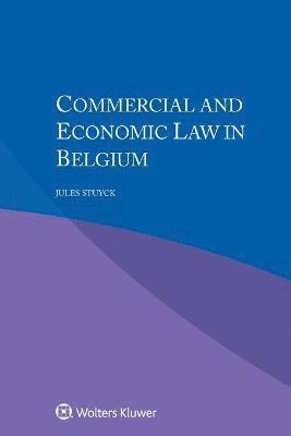 Commercial and Economic Law in Belgium 1