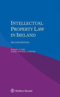 Robert Clark, Ní Máire Shúlleabháin, Ni Maire Shulleabhain, Máire Ní Shúilleabháin - Intellectual Property Law in Ireland, Häftad