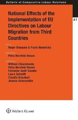National Effects of the Implementation of EU Directives on Labour Migration from Third Countries 1