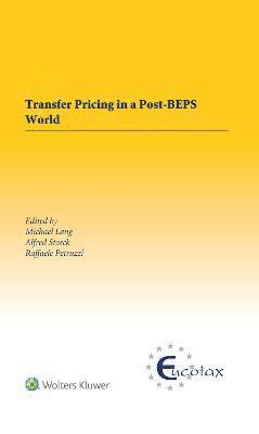 Michael Lang, Alfred Storck, Raffaele Petruzzi - Transfer Pricing in a Post-BEPS World, Inbunden