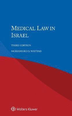 Mohammed S. Wattad - Medical Law in Israel, Häftad