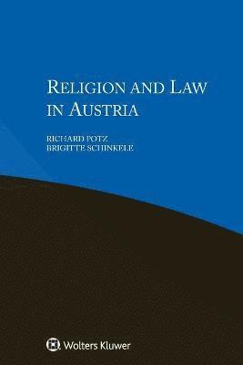 Richard Potz, Brigitte Schinkele - Religion and Law in Austria, Häftad