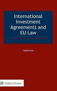 bokomslag International Investment Agreements and EU Law