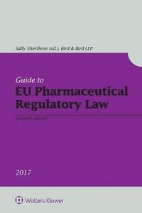 bokomslag Guide to EU Pharmaceutical Regulatory Law