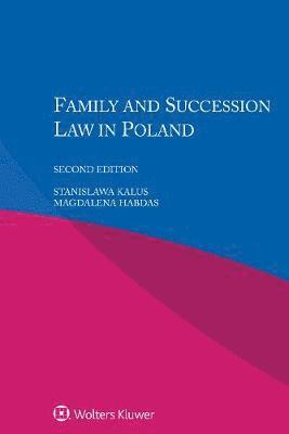 Stanislawa Kalus, Magdalena Habdas - Family and Succession Law in Poland, Häftad