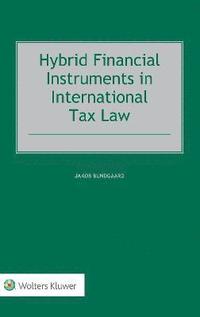 bokomslag Hybrid Financial Instruments in International Tax Law