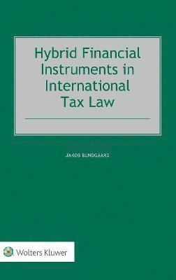 Hybrid Financial Instruments in International Tax Law 1