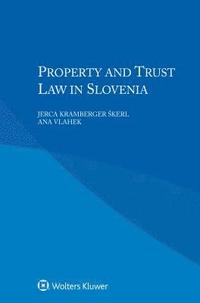 bokomslag Property and Trust Law in Slovenia