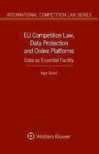 bokomslag EU Competition Law, Data Protection and Online Platforms: Data as Essential Facility