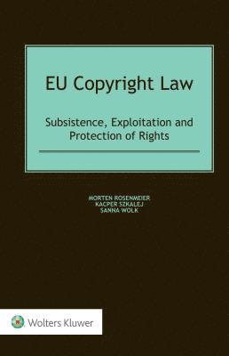 Morten Rosenmeier, Kacper Szkalej, Sanna Wolk - EU Copyright Law, Inbunden