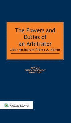 Patricia Shaughnessy, Sherlin Tung - Powers and Duties of an Arbitrator, Inbunden