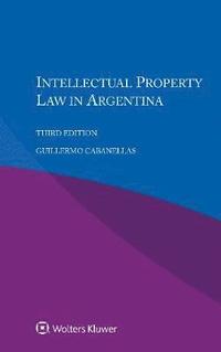 bokomslag Intellectual Property Law in Argentina