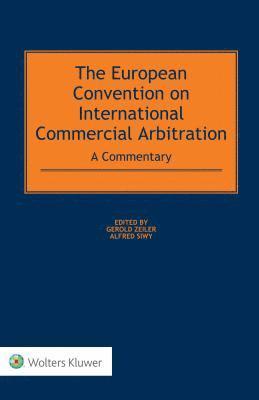 Gerold Zeiler, Alfred Siwy - European Convention on International Commercial Arbitration, Inbunden