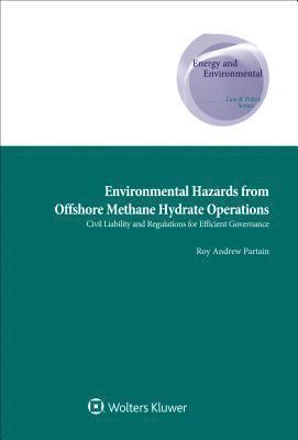 Environmental Hazards from Offshore Methane Hydrate Operations 1
