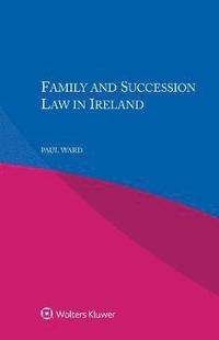 bokomslag Family and Succession Law in Ireland