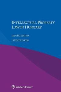 bokomslag Intellectual Property Law in Hungary
