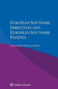 bokomslag European Software Directives and European Software Patents