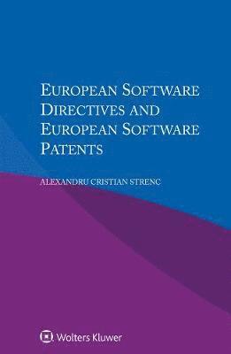 bokomslag European Software Directives and European Software Patents