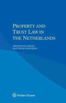 bokomslag Property and Trust Law in the Netherlands