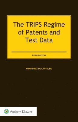 The TRIPS Regime of Patents and Test Data 1