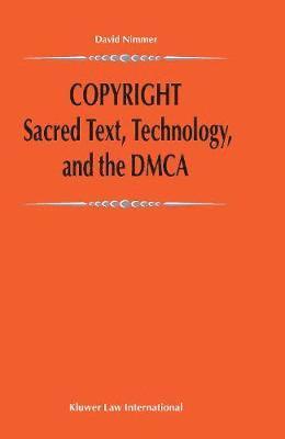 Copyright: Sacred Text, Technology, and the DMCA 1
