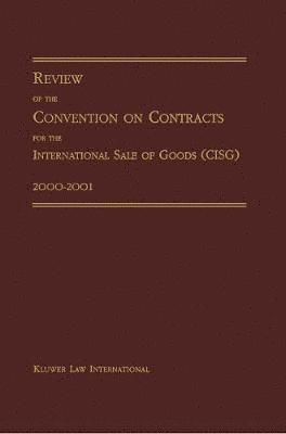 Pace University International Law Review - Review of the Convention on Contracts for the International Sale of Goods (CISG) 2000-2001, Inbunden