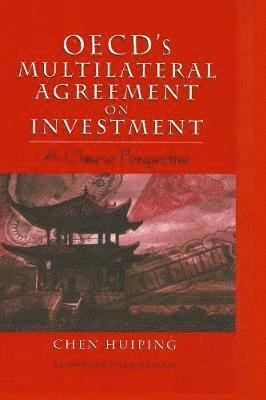 bokomslag OECD's Multilateral Agreement on Investment: A Chinese Perspective