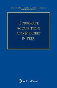 bokomslag Corporate Acquisitions and Mergers in Peru