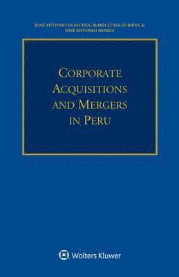 Corporate Acquisitions and Mergers in Peru 1