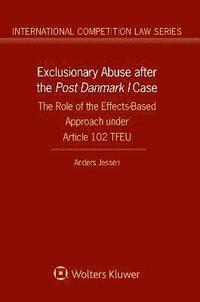 bokomslag Exclusionary Abuse after the Post Danmark I case