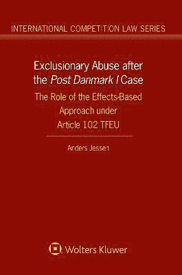 Exclusionary Abuse after the Post Danmark I case 1