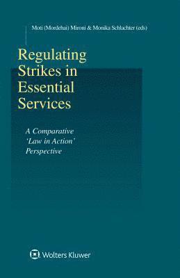 Regulating Strikes in Essential Services 1