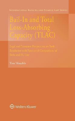 Bail-In and Total Loss-Absorbing Capacity (TLAC) 1