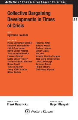 Sylvaine Laulom, Frank Hendrickx - Collective Bargaining Developments in Times of Crisis, Inbunden