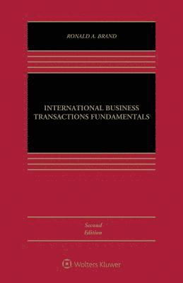 Ronald A. Brand, Ronald a. Brand - International Business Transactions Fundamentals, Inbunden