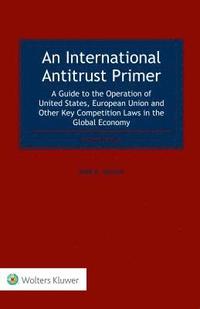 bokomslag An International Antitrust Primer