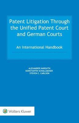 bokomslag Patent Litigation Through the Unified Patent Court and German Courts