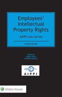 Sanna Wolk, Kacper Szkalej - Employees’ Intellectual Property Rights, Inbunden